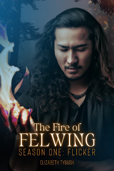 The Fire of Felwing (Season One: Flicker) [Bi/Pan]