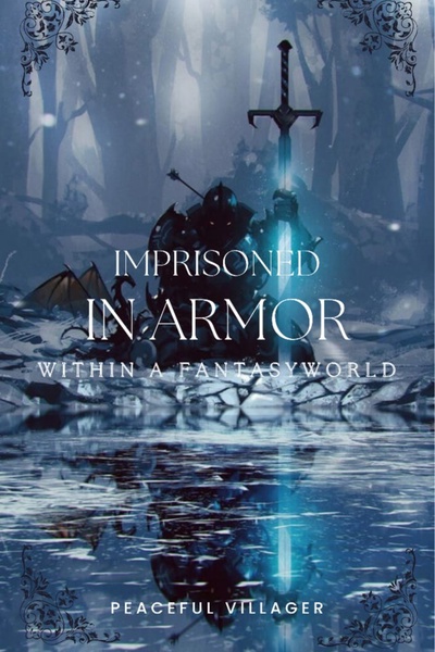 Imprisoned in armor within a fantasy world