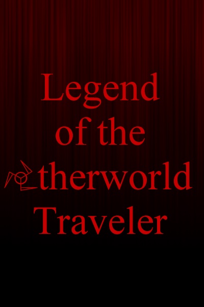 Legend of the Otherworld Traveler