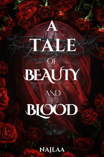 A Tale of Beauty & Blood