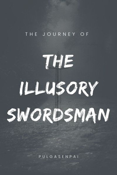 The Journey of the Illusory Swordsman