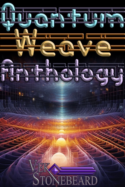 Quantum Weave Anthology