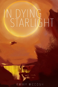 In Dying Starlight: A Cyborg Sci-Fi Adventure