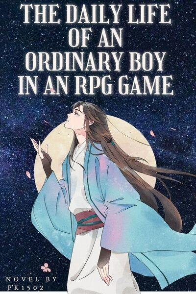 The daily life of an ordinary boy in an RPG Game