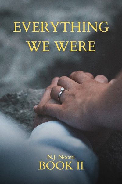 EVERYTHING WE WERE - BOOK II