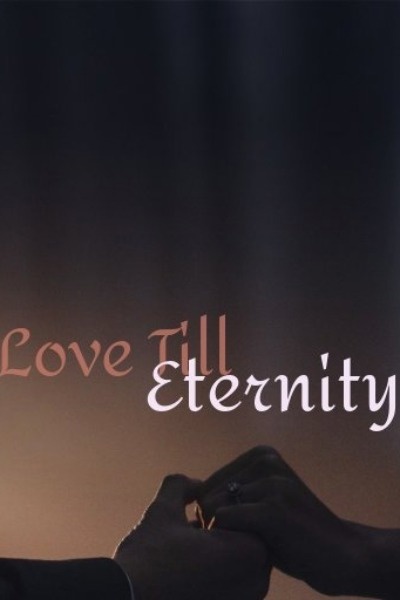 Love Till Eternity
