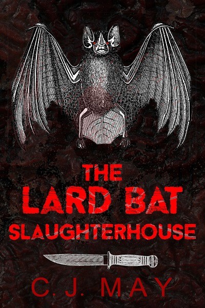 The Lard Bat Slaughterhouse: A Horror Progression