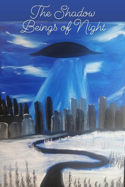 The shadow Beings of Night Written by Travis Willier