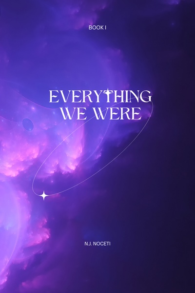 EVERYTHING WE WERE - BOOK I