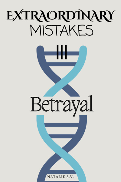 Extraordinary Mistakes III - Betrayal