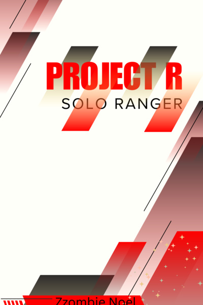 Project R: Solo Ranger