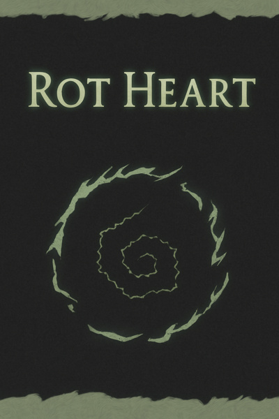 Rot Heart [Antique LitRPG]