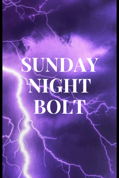 DTWF Sunday Night Bolt