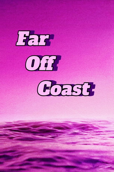 Far Off Coast