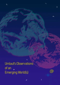 Umlaut’s Observations of an Emerging World(s)