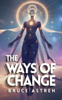 The Ways of Change