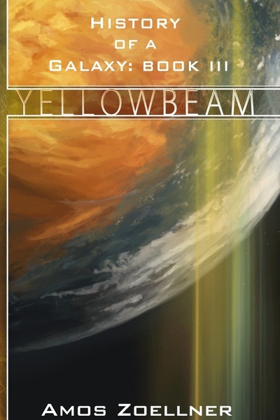 History of a Galaxy: Book III - YellowBeam