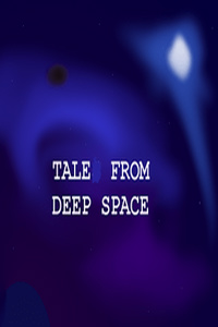 Tale From Deep Space