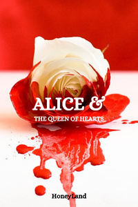 Alice & The Queen of Hearts