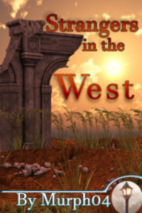 Strangers in the West [COMPLETE]