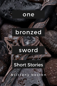 One Bronzed Sword: Short Stories