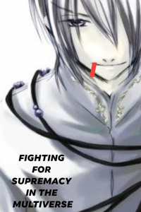 Fighting for Supremacy In the Multiverse