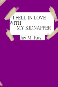 i fell in love with my kidnapper