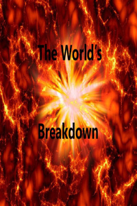 The World's Breakdown