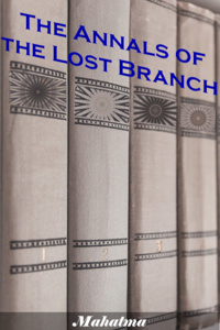 The Annals of the Lost Branch