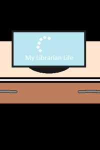 My Librarian Life