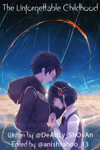 THE UNFORGETTABLE CHILDHOOD