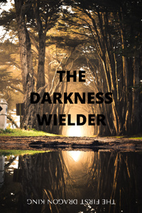 THE DARKNESS WIELDER