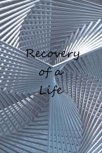 Recovery of a Life