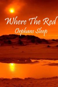 Where The Red Orphans Sleep