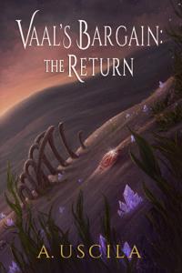 Vaal's Bargain: The Return
