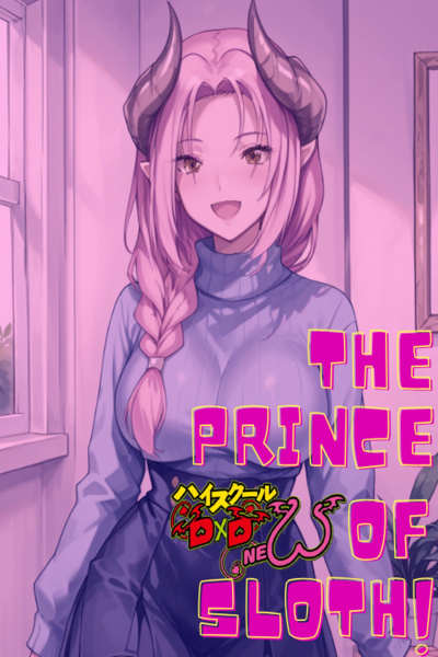 The Prince of Sloth [DxD]