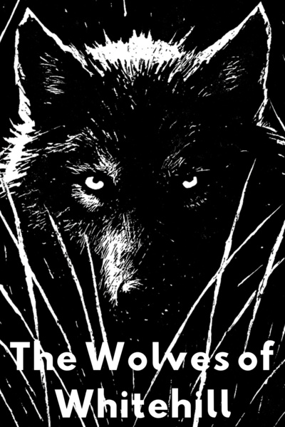 The Wolves of Whitehill