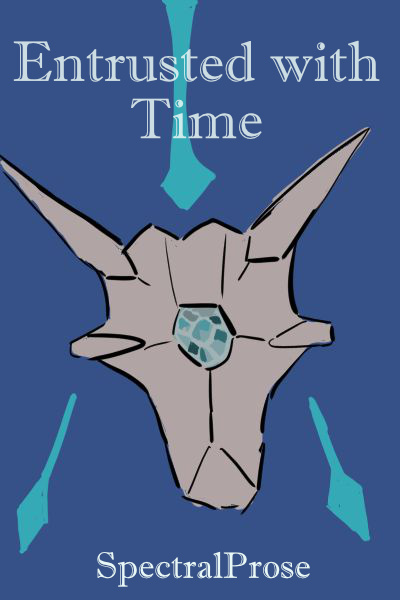 Entrusted with Time (Pokemon OC)