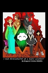 I was reincarnated as a Magic Academy!