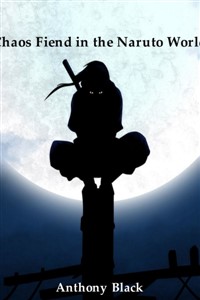 Chaos Fiend in the Naruto World