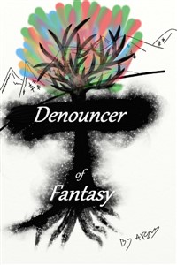 Denouncer of Fantasy