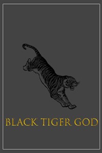 BLACK TIGER GOD (黑虎神)