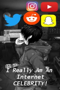 I Really Am An Internet Celebrity!