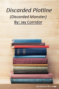 Discarded Plotline (Discarded Monster)