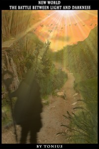 New World, the battle between light and darkness