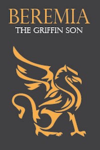 Beremia: The Griffin Son