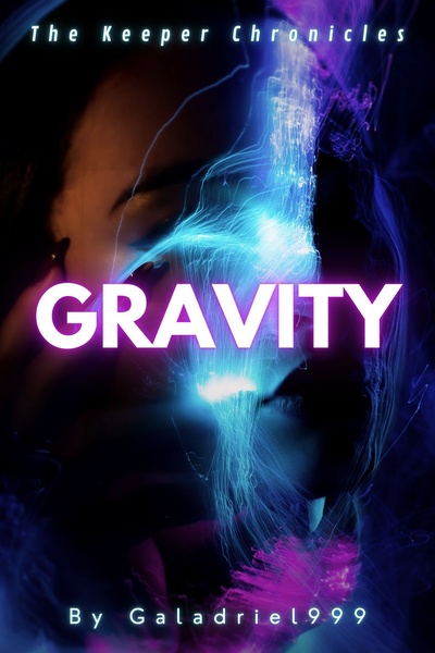 The Keeper Chronicles: Gravity