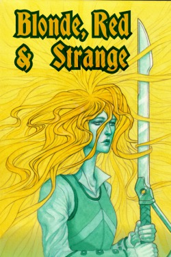 Blonde, Red & Strange [short] [completed]