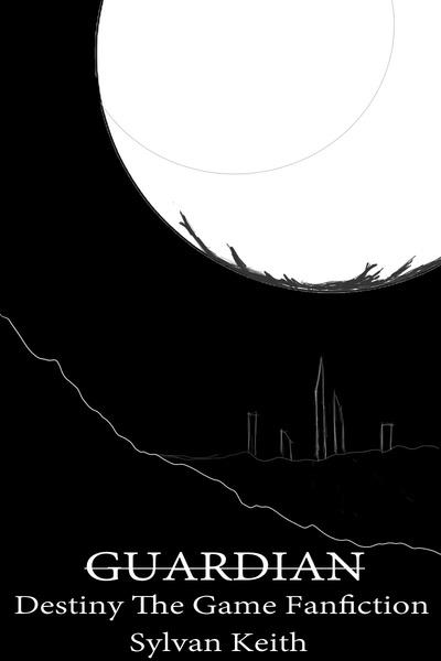 Guardian [Destiny The Game Fanfiction]