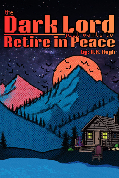 The Dark Lord Just Wants to Retire in Peace